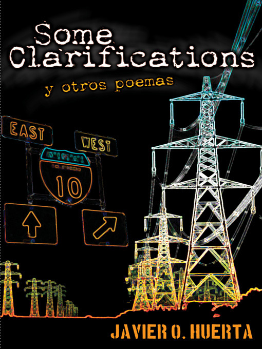 Title details for Some Clarifications y otros poemas by Javier O. Huerta - Available